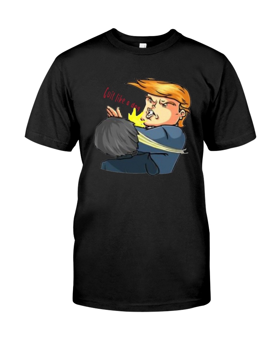 Trump Saying Beto O'rourke Quit Like A Dog Shirt Classic T-Shirt