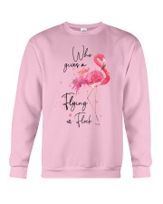 Flamingo Who Gives A Flying Flock Shirt Crewneck Sweatshirt thumbnail