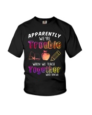 Apparently We're Trouble When We Teach Shirt Youth T-Shirt thumbnail