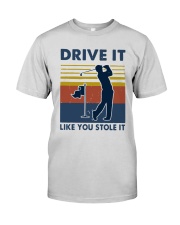 Vintage Golf Drive It Like You Stole It Shirt Premium Fit Mens Tee thumbnail