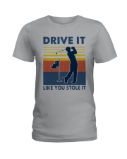 Vintage Golf Drive It Like You Stole It Shirt Ladies T-Shirt thumbnail