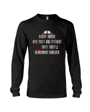 Every Nurse Has That One Patient Shirt Long Sleeve Tee thumbnail
