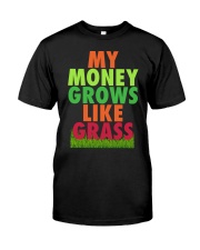 My Money Grows Like Grass Shirt Premium Fit Mens Tee thumbnail