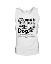 All I Need Is This Dog And That Other Dog Shirt Unisex Tank thumbnail