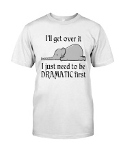 Elephant I'll Get Over It I Just Need To Be Shirt Premium Fit Mens Tee thumbnail