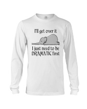 Elephant I'll Get Over It I Just Need To Be Shirt Long Sleeve Tee thumbnail