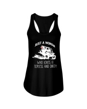 Just A Woman Who Loves It Topless And Dirty Shirt Ladies Flowy Tank thumbnail