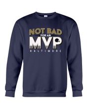 Not Bad For An Mvp Baltimore Shirt Crewneck Sweatshirt thumbnail