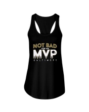 Not Bad For An Mvp Baltimore Shirt Ladies Flowy Tank thumbnail