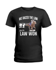 We Raced The Law And The Law Won Shirt Ladies T-Shirt thumbnail