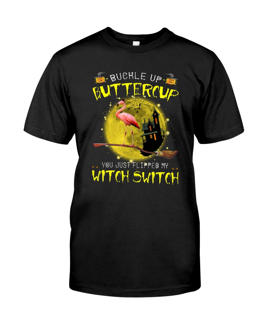 Flamingo Buckle Up Buttercup You Just Flip Shirt Premium Fit Mens Tee