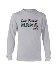 Flower Best Freakin' Nana Ever Shirt Long Sleeve Tee thumbnail