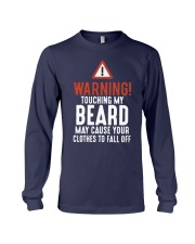 Warning Touch My Beard May Cause Clothes Shirt Long Sleeve Tee thumbnail