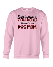 Kinda Busy Being A Social Worker Dog Mom Shirt Crewneck Sweatshirt thumbnail