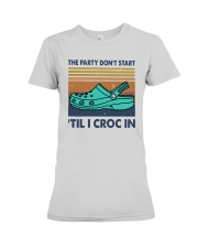 Vintage The Party Don't Start til I Croc In Shirt Premium Fit Ladies Tee thumbnail