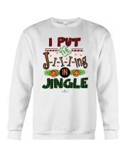 I Put Jiiiing In Jingle Shirt Crewneck Sweatshirt thumbnail