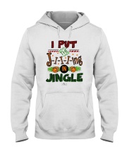 I Put Jiiiing In Jingle Shirt Hooded Sweatshirt thumbnail