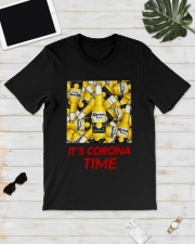 Its Corona Time Shirt Classic T-Shirt lifestyle-mens-crewneck-front-17
