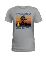 Vintage Bigfoot Eff You See Kay Why Oh You I Shirt Ladies T-Shirt thumbnail