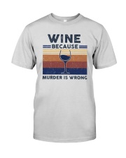 Vintage Wine Because Murder Is Wrong Shirt Premium Fit Mens Tee thumbnail