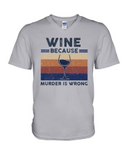 Vintage Wine Because Murder Is Wrong Shirt V-Neck T-Shirt thumbnail
