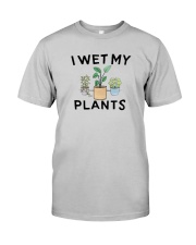 I Wet My Plants Shirt Classic T-Shirt tile