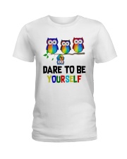 Owls Dare To Be Yourself Shirt Ladies T-Shirt thumbnail