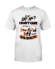 Don't You Like Me I Don't Care It's Still Shirt Premium Fit Mens Tee thumbnail
