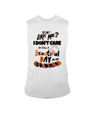 Don't You Like Me I Don't Care It's Still Shirt Sleeveless Tee thumbnail