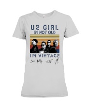Vintage U2 Girl I'm Not Old I'm Vintage Shirt Premium Fit Ladies Tee thumbnail