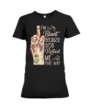 Hippie Fuck Im Blunt Because God Rolled Shirt Premium Fit Ladies Tee thumbnail