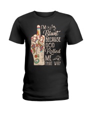 Hippie Fuck Im Blunt Because God Rolled Shirt Ladies T-Shirt thumbnail