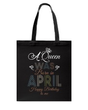 April Happy Birthday A Queen Tote Bag tile