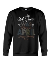 April Happy Birthday A Queen Crewneck Sweatshirt tile