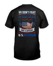 We Did Not Fight Classic T-Shirt back