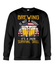 BEER BREWING IS NOT A HOBBY IT'S A SURVIVAL SKILL Crewneck Sweatshirt thumbnail