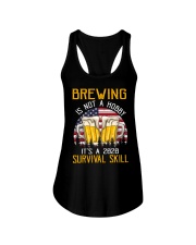BEER BREWING IS NOT A HOBBY IT'S A SURVIVAL SKILL Ladies Flowy Tank thumbnail