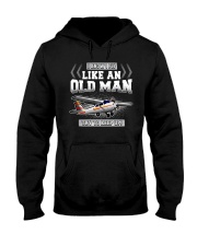 GREAT GIFT FOR PILOT - LIKE AN OLD MAN Hooded Sweatshirt thumbnail