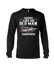 GREAT GIFT FOR PILOT - LIKE AN OLD MAN Long Sleeve Tee thumbnail