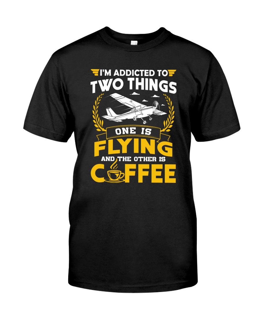 PILOT GIFTS - FLYING AND COFFEE Classic T-Shirt