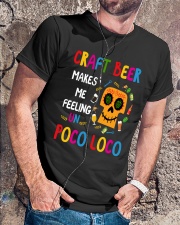 CRAFT BEER MAKES ME FEELING POCO LOCO Classic T-Shirt lifestyle-mens-crewneck-front-4