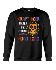 CRAFT BEER MAKES ME FEELING POCO LOCO Crewneck Sweatshirt tile