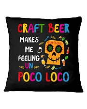 CRAFT BEER MAKES ME FEELING POCO LOCO Square Pillowcase tile