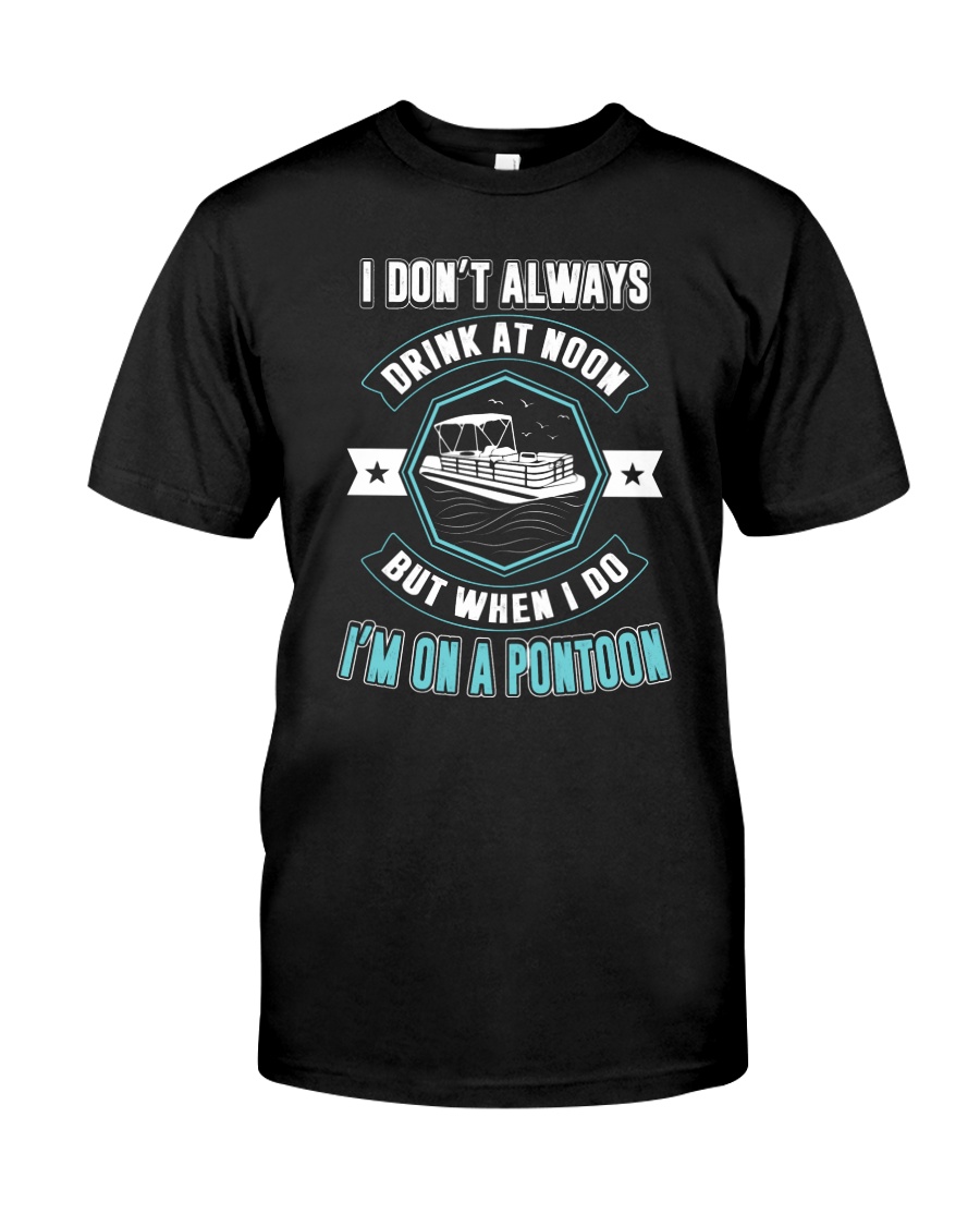 PONTOON PARTY - DRINKING ON A PONTOON Classic T-Shirt