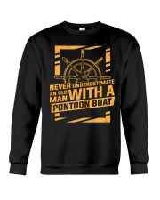 NEVER UNDERESTIMATE AN OLD MAN WITH A PONTOON BOAT Crewneck Sweatshirt thumbnail