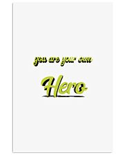 you are your own hero 16x24 Poster thumbnail