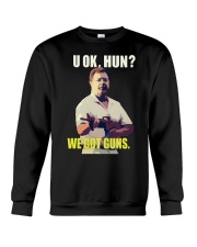 We Got Guns Crewneck Sweatshirt tile
