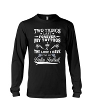 TATTOOS AND DALLAS FOOTBALL Long Sleeve Tee thumbnail