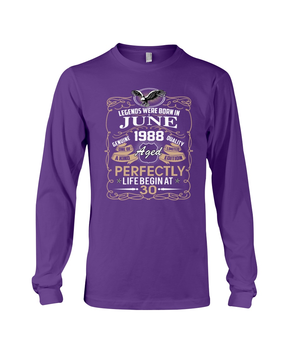 30th Birthday Gift - Legend were born in JUNE Long Sleeve Tee