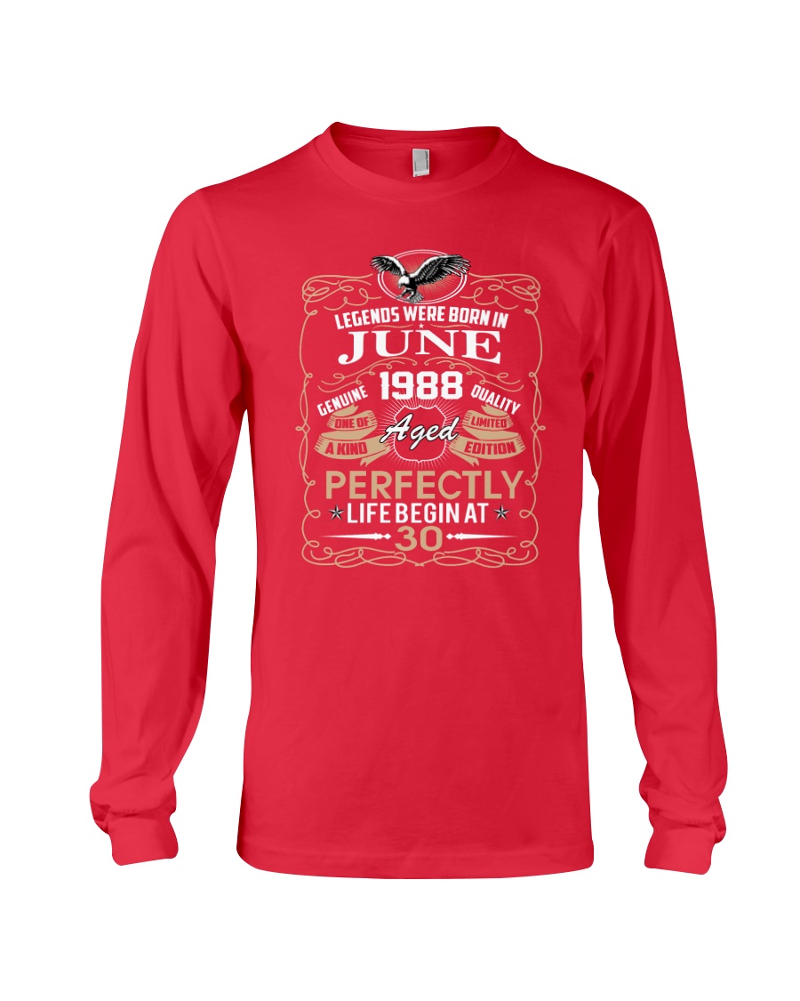 30th Birthday Gift - Legend were born in JUNE Long Sleeve Tee